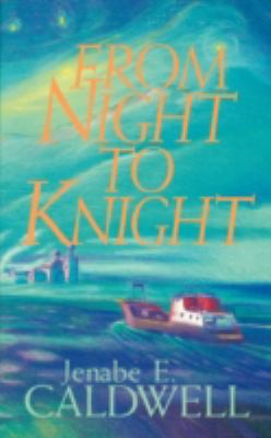 From Night to Knight 0976278073 Book Cover
