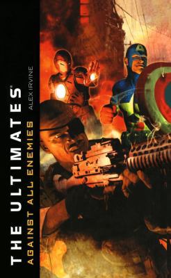 The Ultimates: Against All Enemies 1451656955 Book Cover