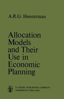 Allocation Models and Their Use in Economic Pla... 9401030863 Book Cover