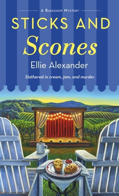 Sticks and Scones: A Bakeshop Mystery 1250326192 Book Cover