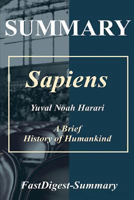 Paperback Summary - Sapiens : By Yuval Noah Harari -- a Brief History of Humankind Book