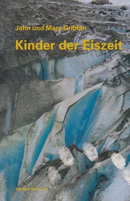 Kinder Der Eiszeit: Beeinflußt Das Klima Die Ev... [German] 3034861397 Book Cover