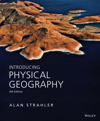 Introducing Physical Geography 1118396200 Book Cover