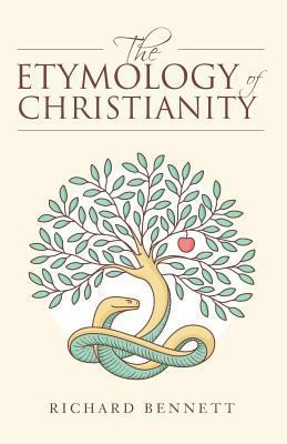 The Etymology of Christianity 1974478408 Book Cover