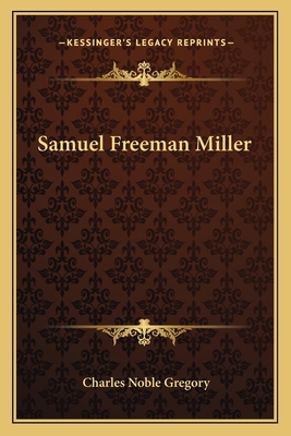 Samuel Freeman Miller 1163774855 Book Cover