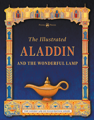 The Illustrated Aladdin and the Wonderful Lamp 1528711319 Book Cover