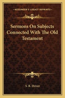 Sermons On Subjects Connected With The Old Test... 1162971258 Book Cover