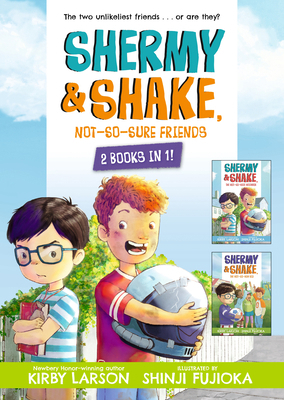 Shermy and Shake, Not-So-Sure Friends: 2 Books ... 1536247081 Book Cover
