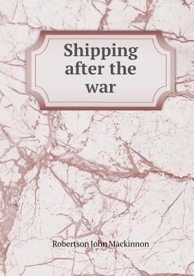 Shipping after the war 5518812914 Book Cover