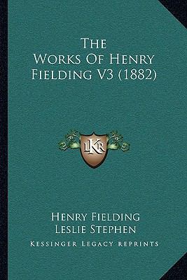 The Works of Henry Fielding V3 (1882) 1104721554 Book Cover
