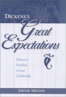 Dickens's Great Expectations: Misnar's Pavilion... 0813122287 Book Cover