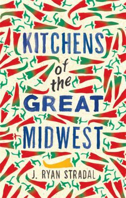 Kitchens of the Great Midwest 1784291935 Book Cover