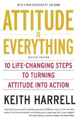 Attitude Is Everything REV Ed: 10 Life-Changing... 0060779721 Book Cover