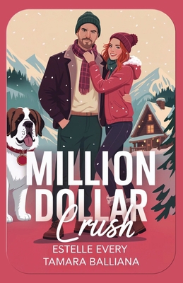 Million Dollar Crush: Une romance de Noël [French] B09M552F1M Book Cover