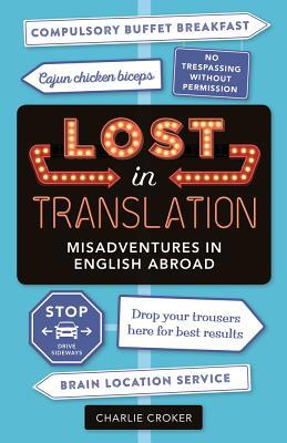 Lost in Translation: Misadventures in English A... 1789290732 Book Cover