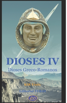Dioses IV: Dioses Greco-Romanos [Spanish] B08FPB2YH1 Book Cover