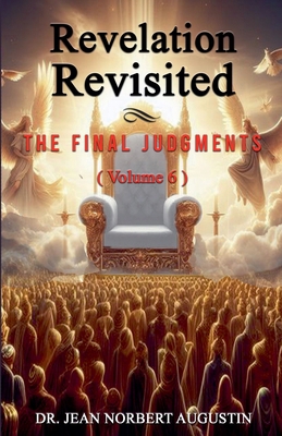Revelation Revisited Volume 6 B0D61FRR1R Book Cover