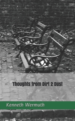 Thoughts from Dirt 2 Dust. 165224896X Book Cover