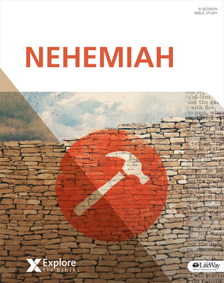 Explore the Bible: Nehemiah - Bible Study Book 1430036753 Book Cover