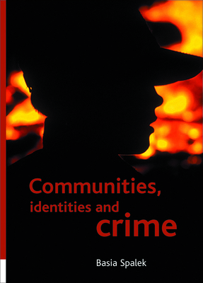 Communities, Identities and Crime 1861348053 Book Cover