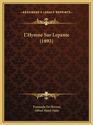 L'Hymne Sur Lepante (1893) [French] 1169580815 Book Cover