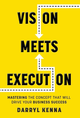 Vision Meets Execution: Mastering the Concept t... 103914540X Book Cover