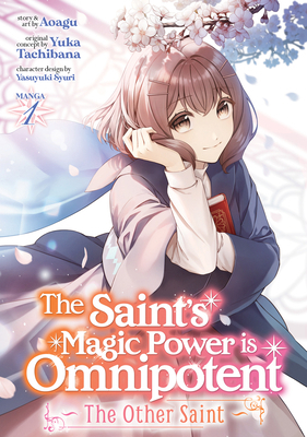 The Saint's Magic Power Is Omnipotent: The Othe... 1648278388 Book Cover