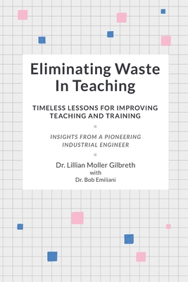 Eliminating Waste In Teaching: Timeless Lessons... 173201910X Book Cover