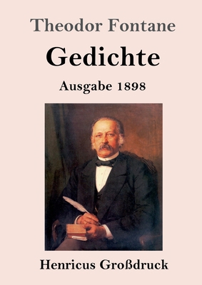 Gedichte (Großdruck): Ausgabe 1898 [German] 3847827839 Book Cover