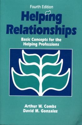 Helping Relationships: Basic Concepts for the H... 0205150225 Book Cover