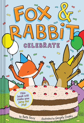 Fox & Rabbit Celebrate 1419751832 Book Cover