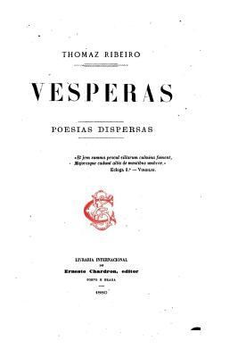 Vesperas, Poesias Dispersas [Portuguese] 1535118695 Book Cover