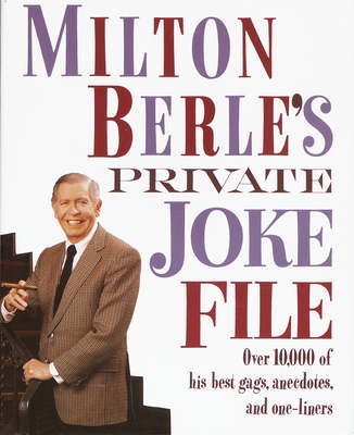 Milton Berle's Private Joke File: Over 10,000 o... B0086KF5ZG Book Cover