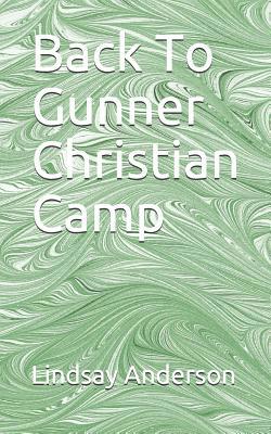 Back To Gunner Christian Camp 1079971580 Book Cover