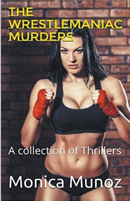 The Wrestlemaniac Murders B0CX78YQH4 Book Cover