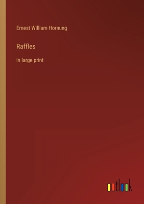 Raffles: in large print 3368303341 Book Cover