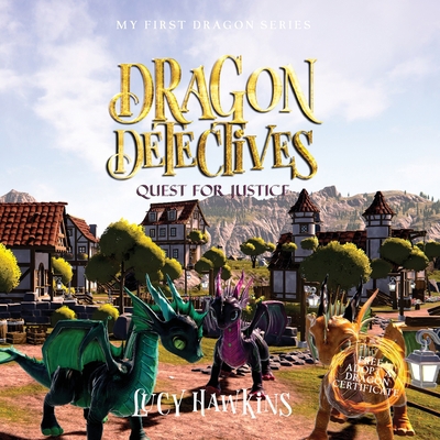 Dragon Detectives: Quest For Justice 1913929353 Book Cover