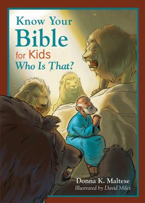 Know Your Bible for Kids: Who Is That? 1628361379 Book Cover