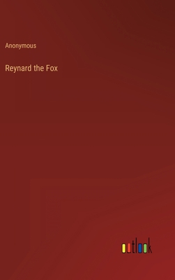 Reynard the Fox 3368156373 Book Cover