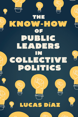 The Know-How of Public Leaders in Collective Po... 1837973555 Book Cover
