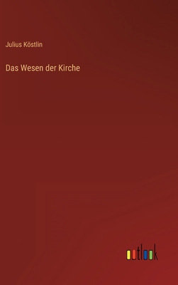 Das Wesen der Kirche [German] 3368026755 Book Cover