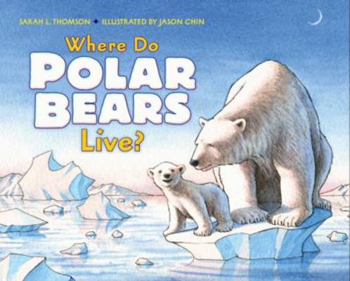 Where Do Polar Bears Live? 0061575186 Book Cover