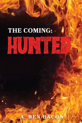 The Coming: Hunted B0DK4Y9273 Book Cover