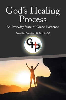 God's Healing Process: An Everyday State of Gra... 1664276440 Book Cover