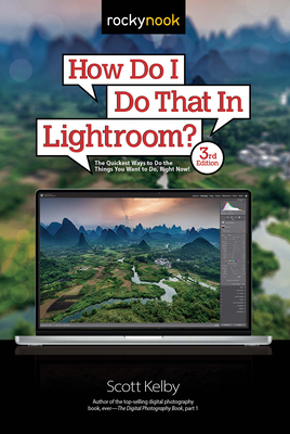 How Do I Do That in Lightroom?: The Quickest Wa... 1681989158 Book Cover