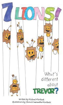 What's different about Trevor: A seven lions story 9811157022 Book Cover