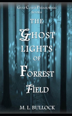 The Ghost Lights of Forrest Field 1973287242 Book Cover