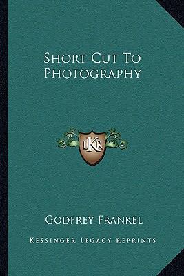 Short Cut To Photography 1163814326 Book Cover