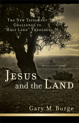 Jesus and the Land: The New Testament Challenge... 0801038987 Book Cover