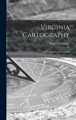 Virginia Cartography; a Bibliographical Descrip... 1013769465 Book Cover